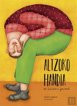 Bertrand.pt - Altzoko Handia Eta Kutixiren Gezurrak