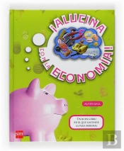¡Alucina Con La Econom¡A!