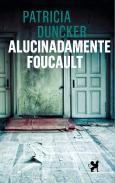 Alucinadamente Foucault