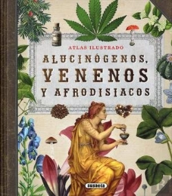 Bertrand.pt - Alucinógenos, Venenos Y Afrodisiacos