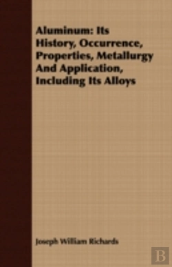 Bertrand.pt - Aluminum: Its History, Occurrence, Prope