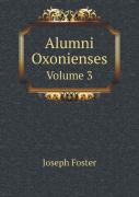 Alumni Oxonienses Volume 3