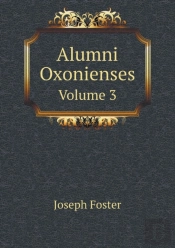 Alumni Oxonienses Volume 3