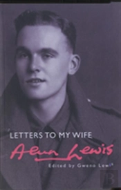 Alun Lewis: Letter To My Wife