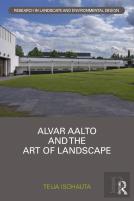 Alvar Aalto And The Art Of Landscape