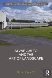 Alvar Aalto And The Art Of Landscape