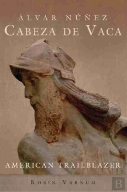 Bertrand.pt - Alvar Nunez Cabeza De Vaca