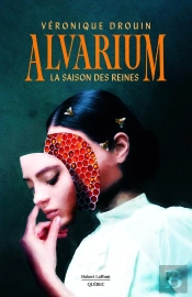 Alvarium : La Saison Des Reines