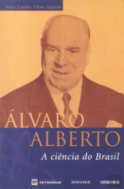 Bertrand.pt - Álvaro Alberto - A Ciência do Brasil