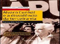 Álvaro Cunhal e a Dissidência da Terceira Via