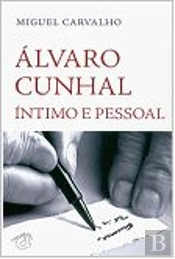 Álvaro Cunhal - Íntimo e Pessoal