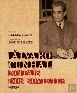 Bertrand.pt - Álvaro Cunhal no País dos Sovietes