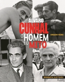 Bertrand.pt - Álvaro Cunhal - O homem e o mito