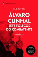Álvaro Cunhal - Sete Fôlegos de um Combatente