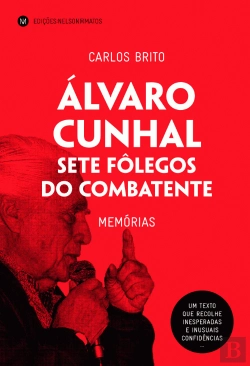 Bertrand.pt - Álvaro Cunhal - Sete Fôlegos de um Combatente