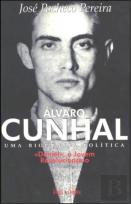 Álvaro Cunhal Uma Biografia Política - Volume 1