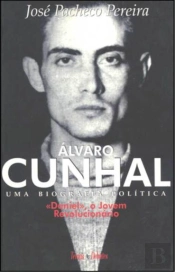 Álvaro Cunhal Uma Biografia Política - Volume 1