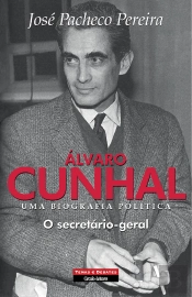 Álvaro Cunhal Uma Biografia Política - Volume 4