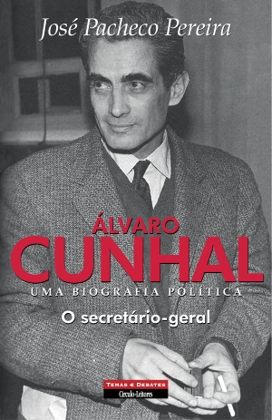 Álvaro Cunhal Uma Biografia Política - Volume 4