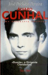 Álvaro Cunhal - Uma Biografia Política - Volume II