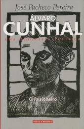 Álvaro Cunhal Volume III - Uma Biografia Política