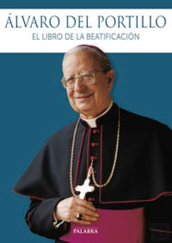 Bertrand.pt - Álvaro Del Portillo: El Libro De La Beatificación
