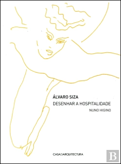 Bertrand.pt - Álvaro Siza: Desenhar a Hospitalidade