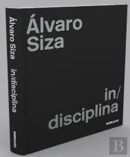 Álvaro Siza - In/disciplina