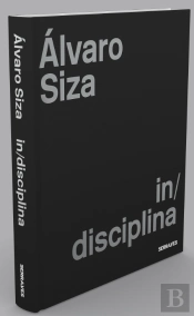 Álvaro Siza - In/disciplina