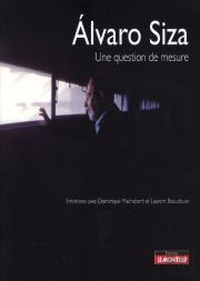 Alvaro Siza ; Une Question De Mesure
