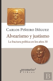 Alvearismo Y Justismo