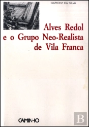 Alves Redol e o Grupo Neo-Realista de Vila Franca