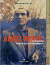 Alves Redol, Fotobiografia