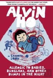 Alvin Ho: Allergic To Babies, Burglars, And Other Bumps In The Night
