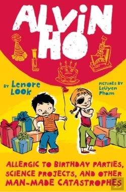Bertrand.pt - Alvin Ho: Allergic To Birthday Parties, Science Projects, And Other Man-Made Catastrophes
