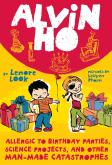 Alvin Ho: Allergic To Birthday Parties, Science Projects, And Other Man-Made Catastrophes