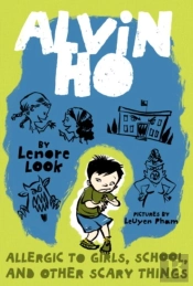 Alvin Ho: Allergic To Girls, School, And Other Scary Things