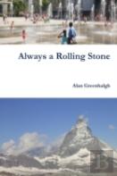 Always A Rolling Stone