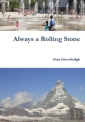 Always A Rolling Stone