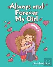 Always And Forever My Girl
