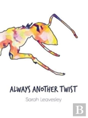 Always Another Twist