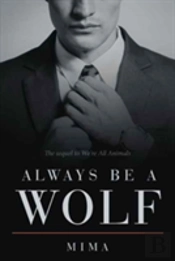Always Be A Wolf