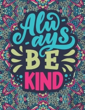 Always Be Kind