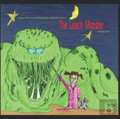 Always Be Nice And Always Go To Bed On Time Or The Leech Monster Will Get You!