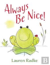 Always Be Nice!