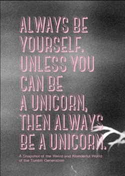 Bertrand.pt - Always Be Yourself, Unless You Can Be A Unicorn, Then Always Be A Unicorn