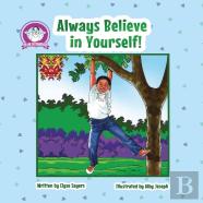 Always Believe In Yourself!