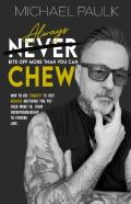 Always Bite Off More Than You Can Chew