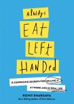 Always Eat Left Handed