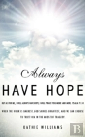 Always Have Hope
